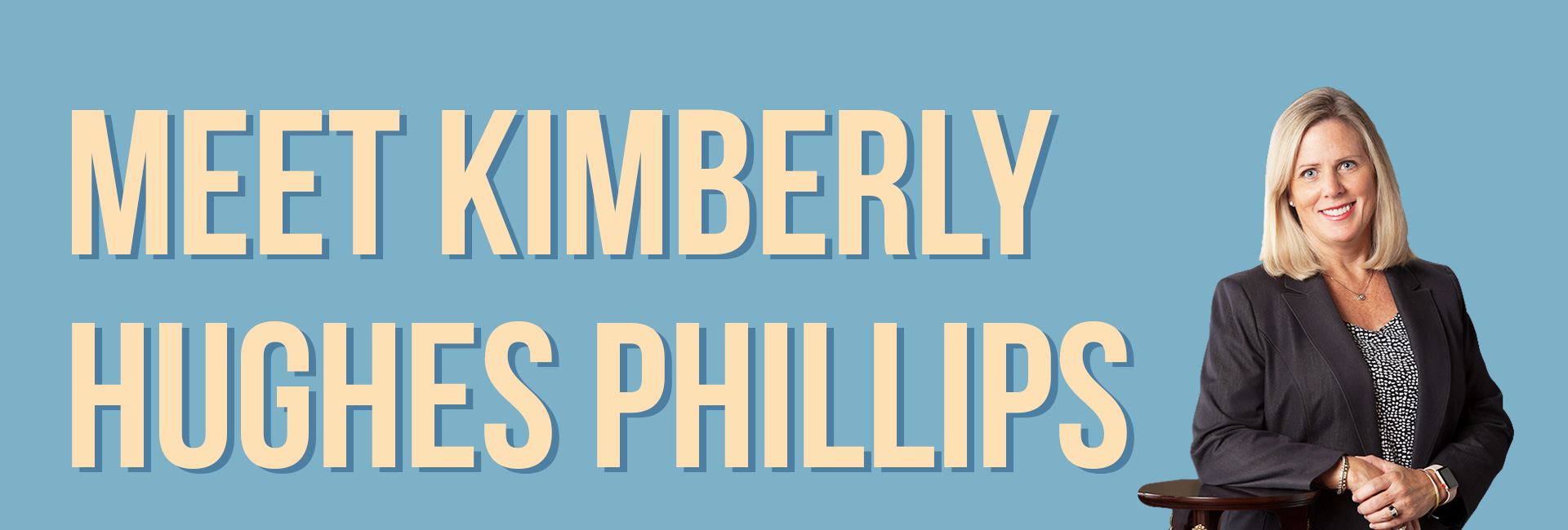Meet Kimberly Hughes Phillips