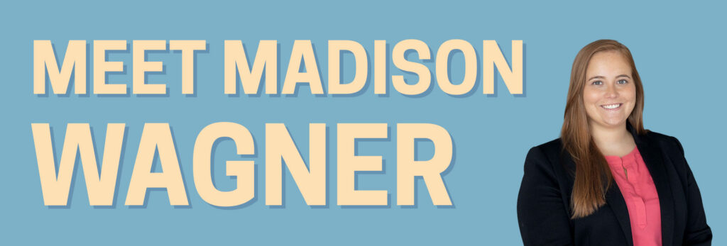 Meet Madison Wagner